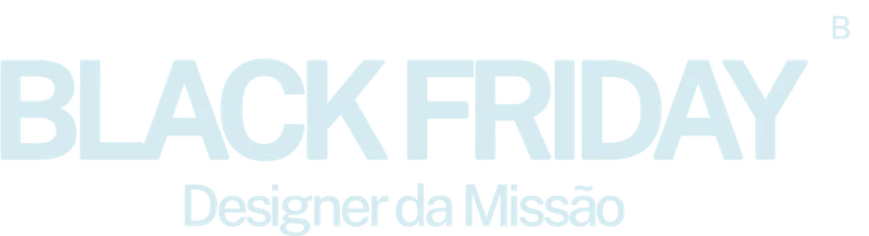 Black Friday — Designer da Missão